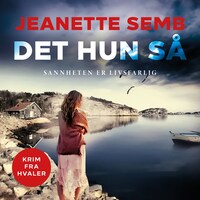 Det hun så