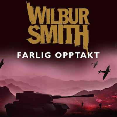 Farlig opptakt – lydbok – Wilbur Smith