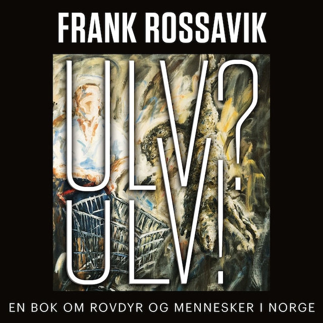 Bokomslag for Ulv? Ulv!