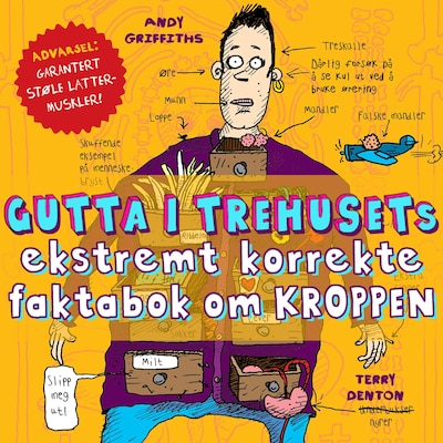 Gutta i trehusets ekstremt korrekte faktabok om kroppen