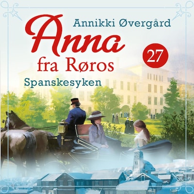 Spanskesyken – lydbok – Annikki Øvergård