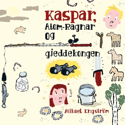 Kaspar, Atom-Ragnar og gjeddekongen