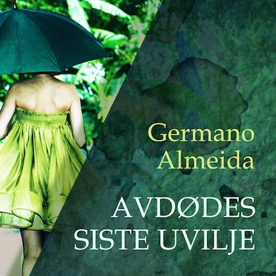 Avdødes siste uvilje – lydbok – Germano Almeida