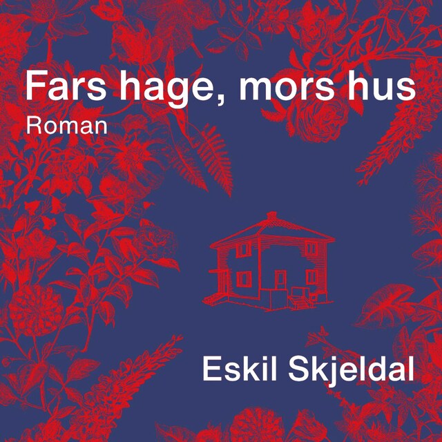 Bokomslag for Fars hage, mors hus