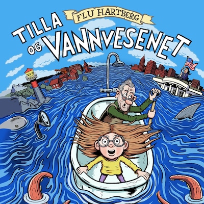 Tilla og vannvesenet – lydbok – Flu Hartberg