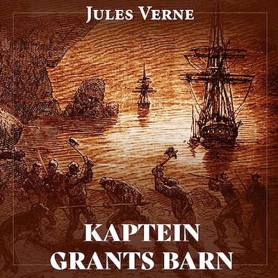 Kaptein Grants barn – lydbok – Jules Verne