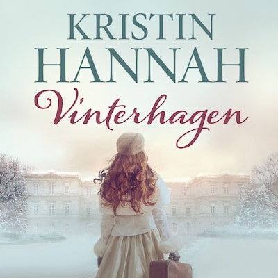 Vinterhagen – lydbok – Kristin Hannah