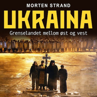 Ukraina – lydbok – Morten Strand