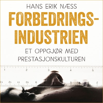 Forbedringsindustrien – lydbok – Hans Erik Næss
