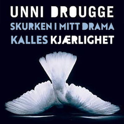 Skurken i mitt drama kalles kjærlighet