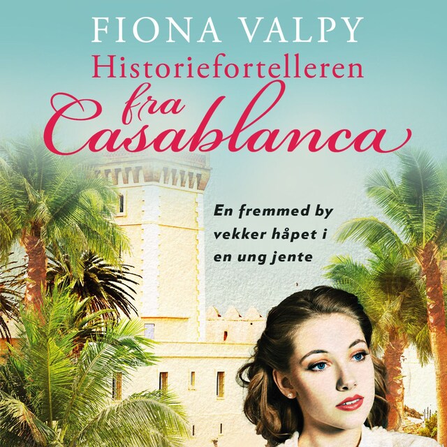 Bokomslag for Historiefortelleren fra Casablanca