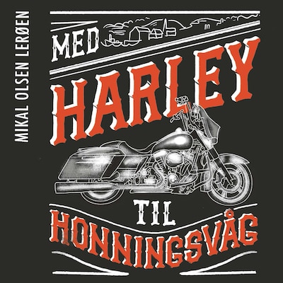 Med Harley til Honningsvåg – lydbok – Mikal Olsen Lerøen