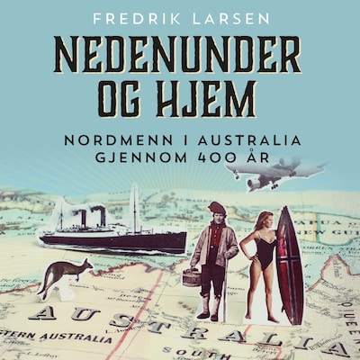 Nedenunder og hjem – lydbok – Fredrik Larsen