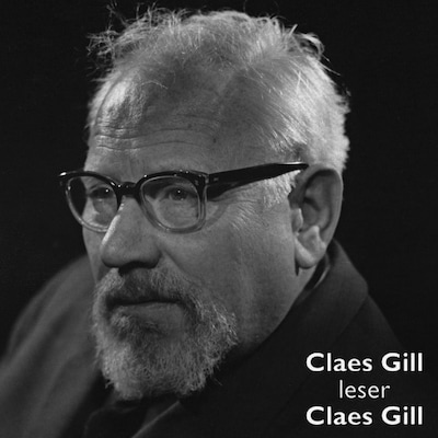 Claes Gill leser Claes Gill – lydbok – Claes Gill