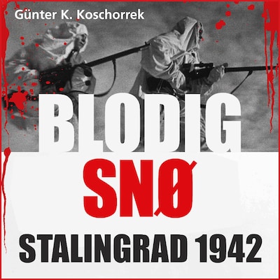 Blodig snø – lydbok – Gunter K. Koschorrek