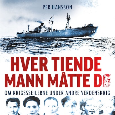 Hver tiende mann måtte dø – lydbok – Per Hansson