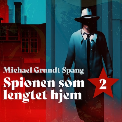 Spionen som lengtet hjem