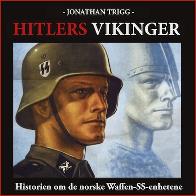 Hitlers vikinger – lydbok – Jonathan Trigg