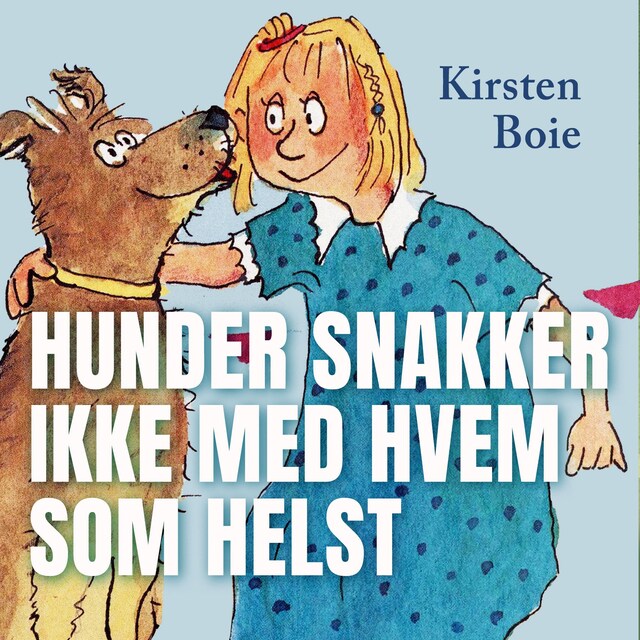 Bokomslag for Hunder snakker ikke med hvem som helst