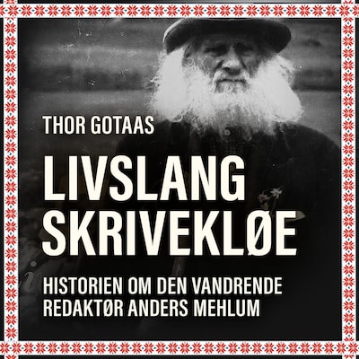 Livslang skrivekløe – lydbok – Thor Gotaas