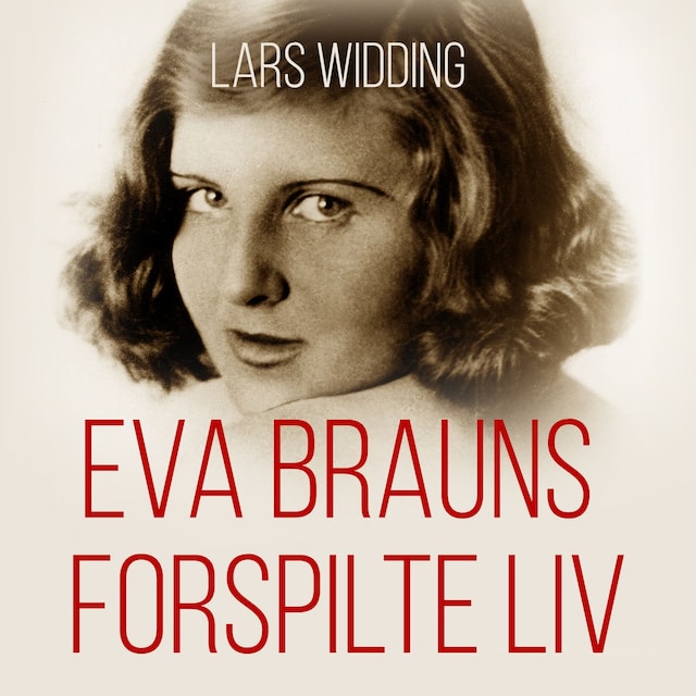 Bokomslag for Eva Brauns forspilte liv