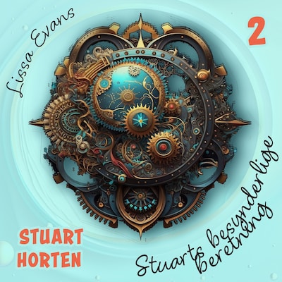 Stuarts besynderlige beretning – lydbok – Lissa Evans