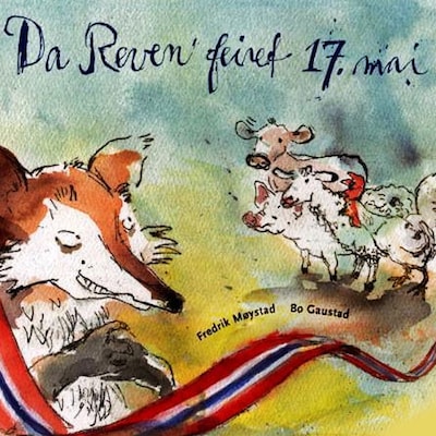 Da reven feiret 17.mai – lydbok – Fredrik Møystad