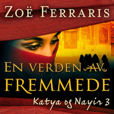 En verden av fremmede – lydbok – Zoë Ferraris