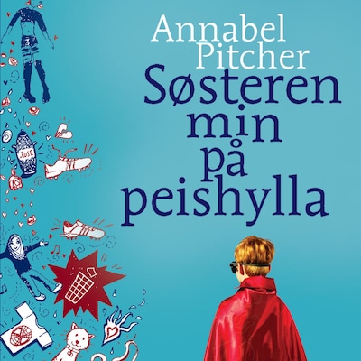 Søsteren min på peishylla – lydbok – Annabel Pitcher
