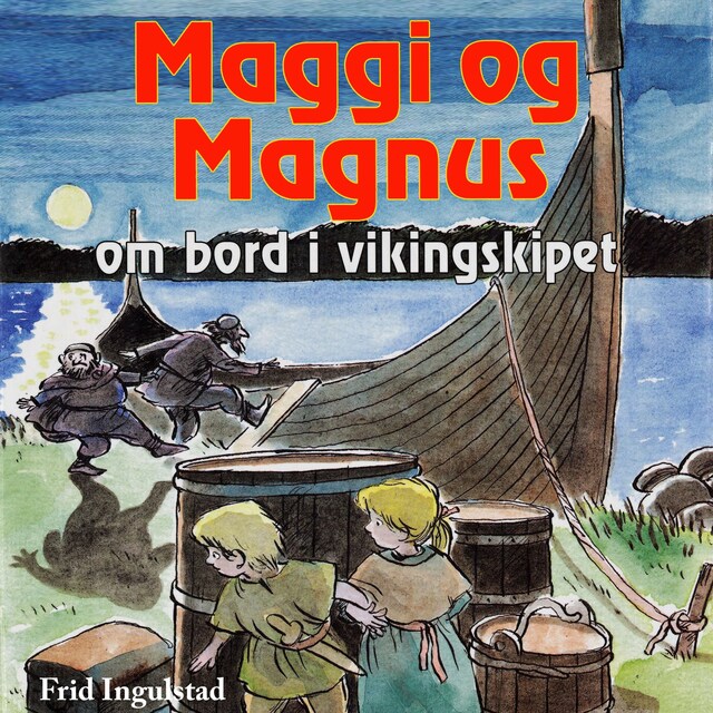 Bokomslag for Maggi og Magnus om bord i vikingskipet