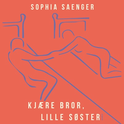 Kjære bror, lille søster – lydbok – Sophia Saenger