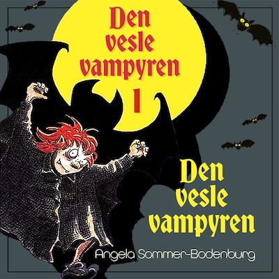 Den vesle vampyren – lydbok – Angela Sommer-Bodenburg