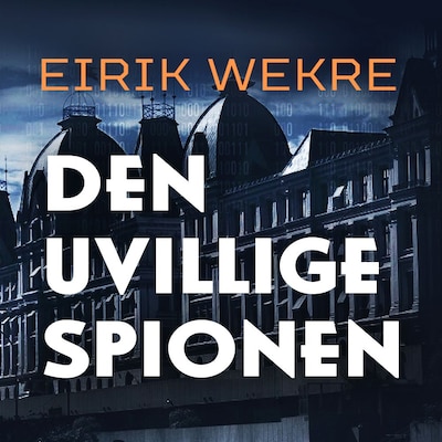 Den uvillige spionen