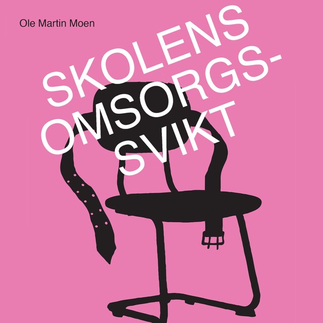 Bokomslag for Skolens omsorgssvikt