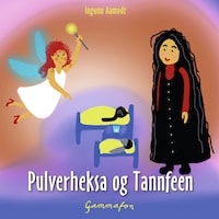 Pulverheksa og Tannfeen
