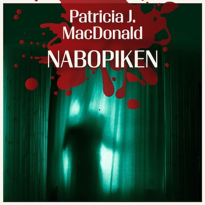 Nabopiken – lydbok – Patricia J. MacDonald