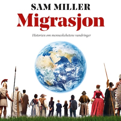 Migrasjon – lydbok – Sam Miller