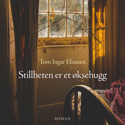 Stillheten er et øksehugg