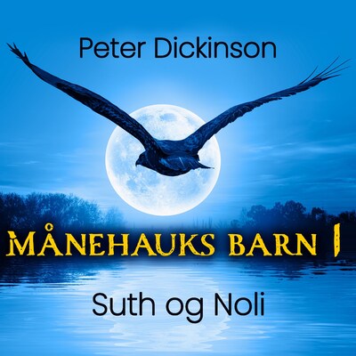 Suth og Noli – lydbok – Peter Dickinson