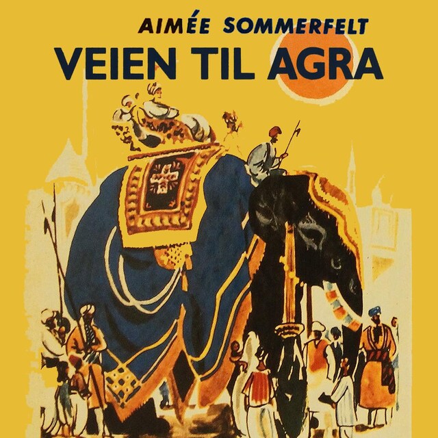 Bokomslag for Veien til Agra