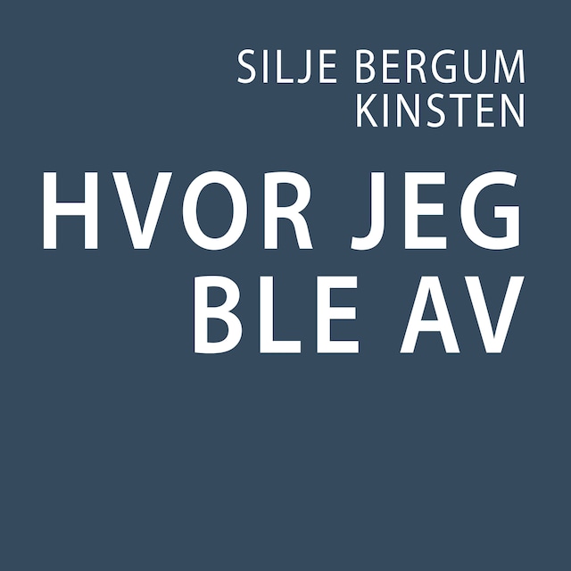 Bokomslag for Hvor jeg ble av