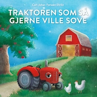 Traktoren som så gjerne ville sove