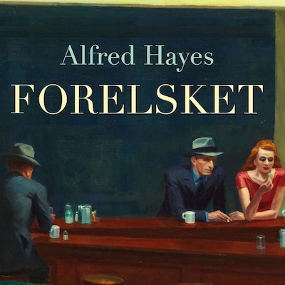 Forelsket – lydbok – Alfred Hayes