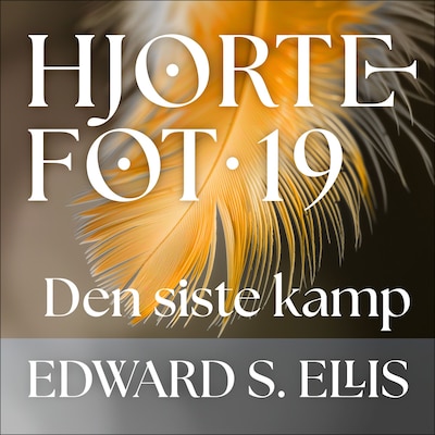 Den siste kamp – lydbok – Edward S. Ellis