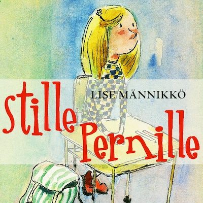 Stille Pernille – lydbok – Lise Männikkö