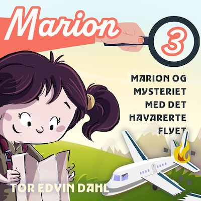 Marion og mysteriet med det havarerte flyet