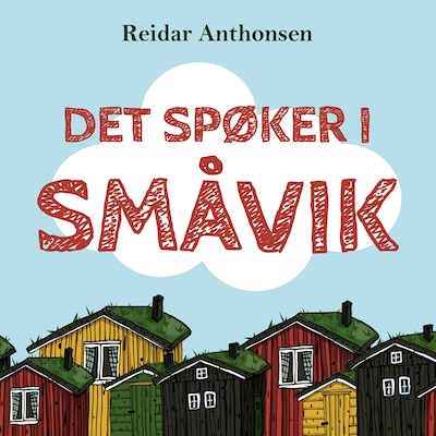 Det spøker i Småvik