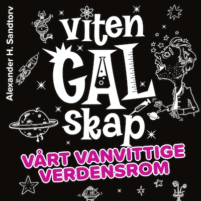 Vårt vanvittige verdensrom
