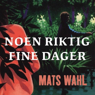 Noen riktig fine dager