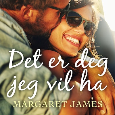 Det er deg jeg vil ha – lydbok – Margaret James